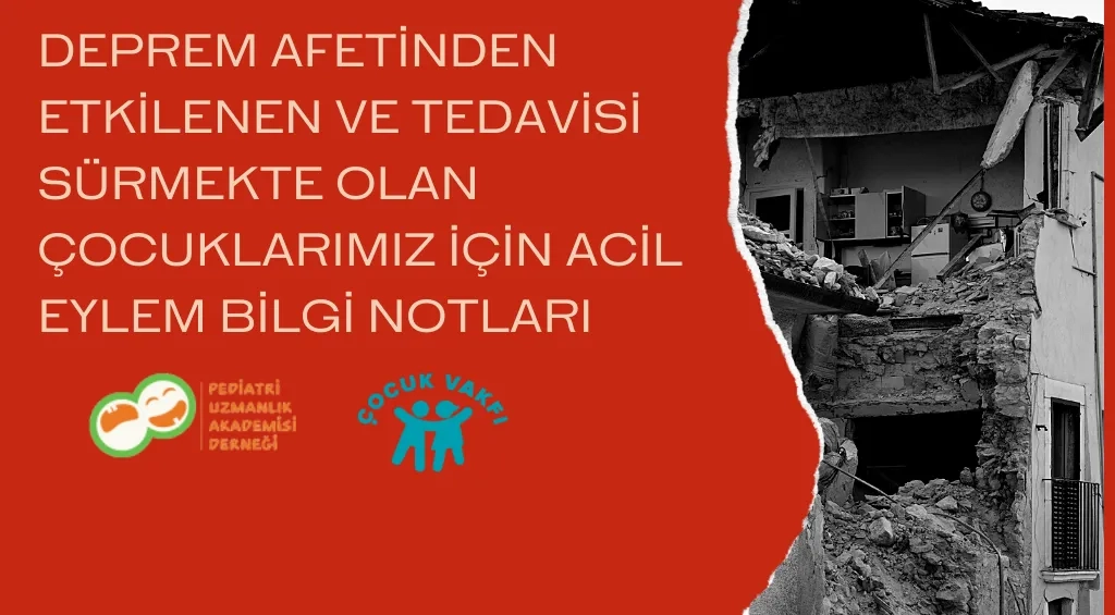  Deprem Etkilenen Çocuklarımız İçin Acil Eylem Bilgi Notları ve Öneriler